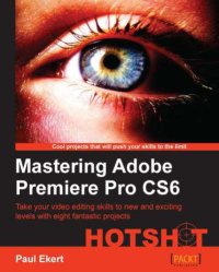 cover of the book Mastering Adobe Premiere Pro CS6 Hotshot