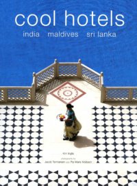 cover of the book Cool Hotels: India, Maldives, Sri Lanka