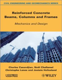 cover of the book Reinforced concrete beams, columns and frames: mechanics and design