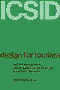 cover of the book Design for tourism: an ICSID inter design report: (2d ICSID interdesign seminar ; Kilkenny, May 1972)