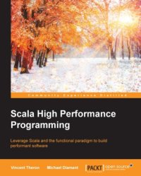 cover of the book Scala high performance programming leverage Scala and the functional paradigm to build performant software