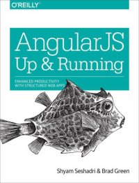 cover of the book AngularJS: Up and Running: [enhanced productivity with structured web apps]