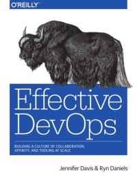 cover of the book Effective DevOps: building a culture of collaboration, affinity, and tooling at scale