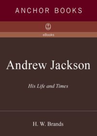 cover of the book Andrew Jackson: his life and times