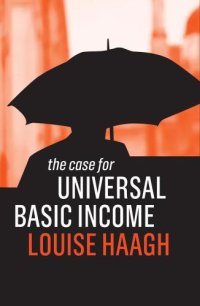 cover of the book The Case for Universal Basic Income