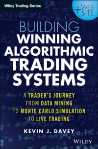 cover of the book Building algorithmic trading systems, + website: a trader's journey from data mining to Monte Carlo simulation to live trading