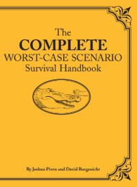 cover of the book The complete worst-case scenario survival handbook