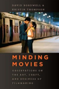 cover of the book Minding movies: observations on the art, craft, and business of filmmaking