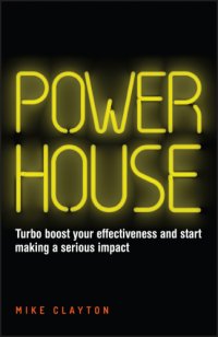 cover of the book Powerhouse: turbo boost your effectiveness and start making a serious impact