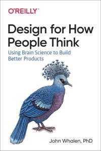 cover of the book Design for how people think: using brain science to build better products