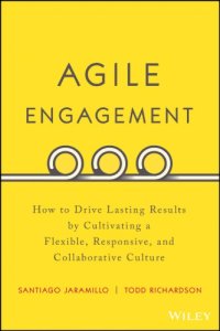 cover of the book Agile engagement: how to drive lasting results by cultivating a flexible, responsive, and collaborative culture