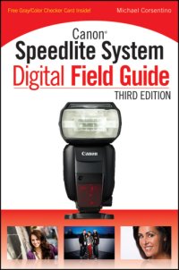 cover of the book Canon Speedlite System Digital Field Guide