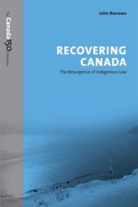 cover of the book Recovering Canada: the resurgence of Indigenous law