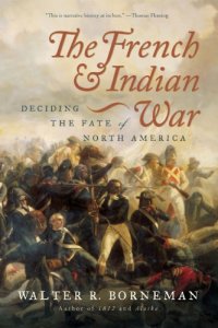 cover of the book The french and indian war