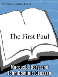 cover of the book The first paul: reclaiming the radical visionary behind the church's conservative icon