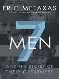 cover of the book Seven men: and the secret of their greatness