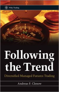 cover of the book Following the trend diversified managed futures trading