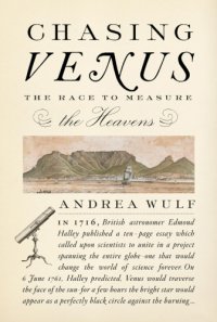 cover of the book Chasing Venus: the race to measure the heavens