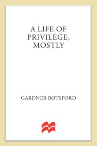 cover of the book A Life of Privilege, Mostly