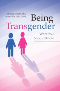 cover of the book Being Transgender: What You Should Know