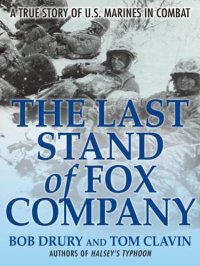 cover of the book The Last Stand of Fox Company: A True Story of U.S. Marines in Combat