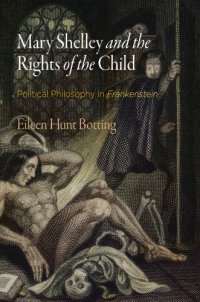 cover of the book Mary Shelley and the rights of the child political philosophy in Frankenstein