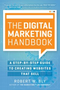 cover of the book The digital marketing handbook: a step-by-step guide to creating websites that sell