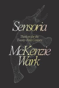 cover of the book Sensoria: Thinkers for the Twentieth-First Century