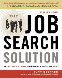 cover of the book The job search solution: the ultimate system for finding a great job now!