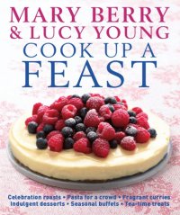 cover of the book Mary Berry & Lucy Young cook up a feast