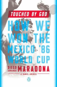 cover of the book Touched by God: How We Won the Mexico '86 World Cup