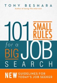 cover of the book 101 small rules for a big job search: new guidelines for today's job seeker