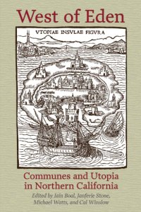 cover of the book West of Eden: communes and utopia in northern California