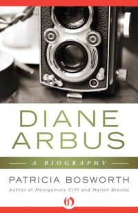 cover of the book Diane Arbus: A Biography