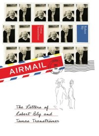 cover of the book Airmail: the letters of Robert Bly and Tomas Tranströmer