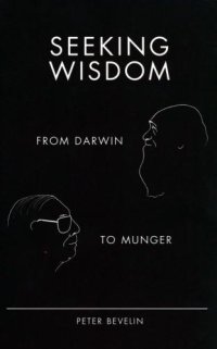 cover of the book Seeking wisdom: from Darwin to Munger