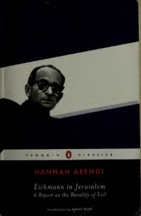 cover of the book Eichmann in Jerusalem: A Report on the Banality of Evil