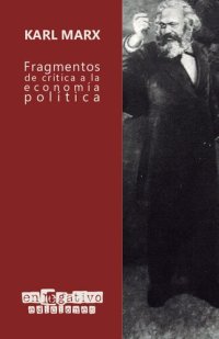 cover of the book Fragmentos de crítica a la economía política