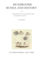 cover of the book Mushrooms, Russia and History. Vols. 1-2