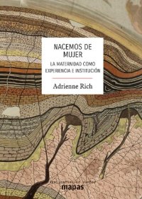 cover of the book NACEMOS DE MUJER: LA MATERNIDAD COMO EXPERIENCIA E INSTITUCIÓN: 54 (MAPAS)