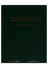 cover of the book Bengal sculptures : Hindu iconography upto c. 1250 A.D.