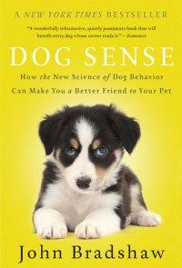 cover of the book Dog sense: how the new science of dog behavior can make you a better friend to your pet