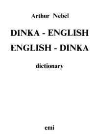 cover of the book Dinka - English, English - Dinka dictionary