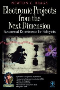 cover of the book Electronic projects from the next dimension: paranormal experiments for hobbyists