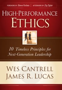 cover of the book High-performance ethics: 10 timeless principles for next generation leadership