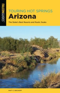 cover of the book Touring hot springs Arizona: the state's best resorts and rustic soaks