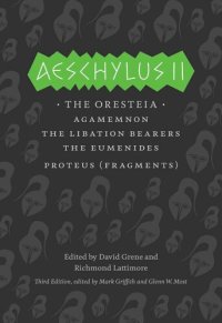 cover of the book Aeschylus II: The Oresteia (The Complete Greek Tragedies)