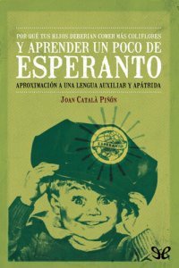 cover of the book Por qué tus hijos deberían comer más coliflores y aprender un poco de esperanto