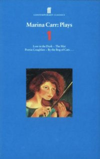 cover of the book Marina Carr Plays 1