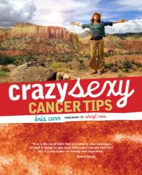 cover of the book Crazy Sexy Cancer Tips